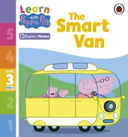 Učte se s Peppou Phonics Level 3 Book 14 - Chytrá dodávka (Phonics Reader) - Learn with Peppa Phonics Level 3 Book 14 - The Smart Van (Phonics Reader)