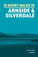 Krátké procházky v Arnside a Silverdale - Short Walks in Arnside and Silverdale