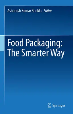 Obaly na potraviny: Chytřejší způsob - Food Packaging: The Smarter Way