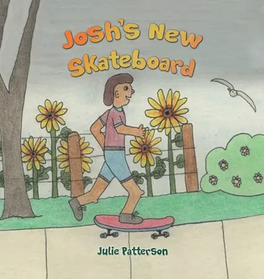 Joshův nový skateboard - Josh's New Skateboard