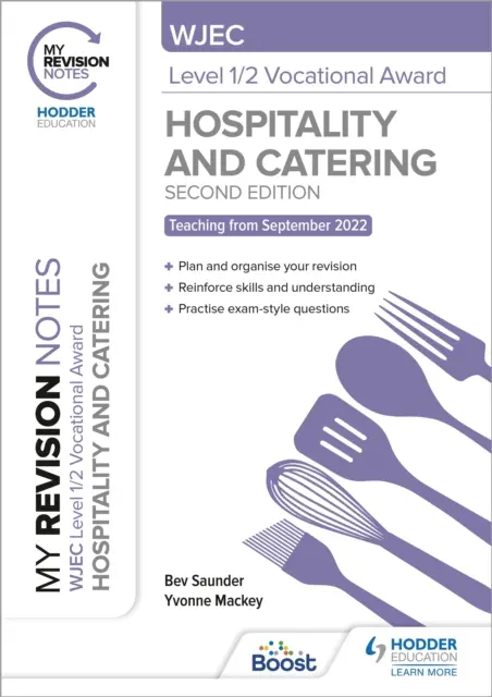 My Revision Notes: WJEC Level 1/2 Vocational Award in Hospitality and Catering, druhé vydání - My Revision Notes: WJEC Level 1/2 Vocational Award in Hospitality and Catering, Second Edition