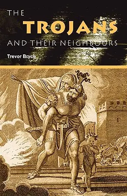 Trójané a jejich sousedé - The Trojans & Their Neighbours