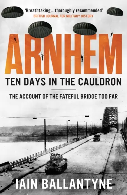 Arnhem: Deset dní v kotli - Arnhem: Ten Days in the Cauldron