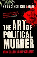 Umění politické vraždy - Kdo zabil biskupa Gerardiho? - Art of Political Murder - Who Killed Bishop  Gerardi?