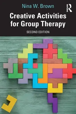 Kreativní aktivity pro skupinovou terapii - Creative Activities for Group Therapy