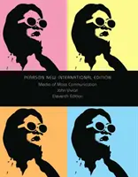Média masové komunikace - Pearson New International Edition - Media of Mass Communication - Pearson New International Edition