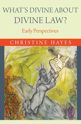 Co je božského na božském zákoně?: Co je na zákoně? - What's Divine about Divine Law?: Early Perspectives