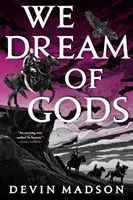 Sníme o bozích - Znovuzrozená říše, kniha čtvrtá - We Dream of Gods - The Reborn Empire, Book Four
