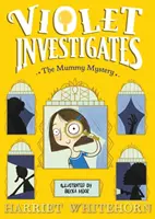 Fialka a tajemství mumie - Violet and the Mummy Mystery