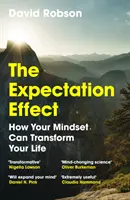 Efekt očekávání - Jak může vaše myšlení změnit váš život - Expectation Effect - How Your Mindset Can Transform Your Life