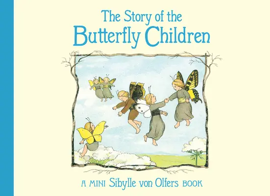 Příběh motýlích dětí: Mini edice: Příběh motýlích dětí - The Story of the Butterfly Children: Mini Edition