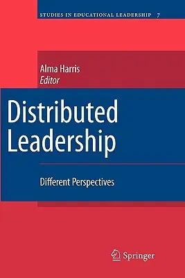Distribuované vedení: Vedení: Různé perspektivy - Distributed Leadership: Different Perspectives