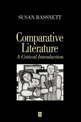 Srovnávací literatura: A Critical Introduction - Comparative Literature: A Critical Introduction