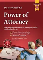 Lawpack Power of Attorney DIY Kit - Pro vytvoření obecných a trvalých plných mocí a skotských ekvivalentů - Lawpack Power of Attorney DIY Kit - For Creating General and Lasting Powers of Attorney, and Scottish Equivalents