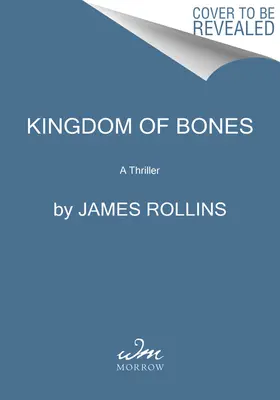 Království kostí: Thriller - Kingdom of Bones: A Thriller
