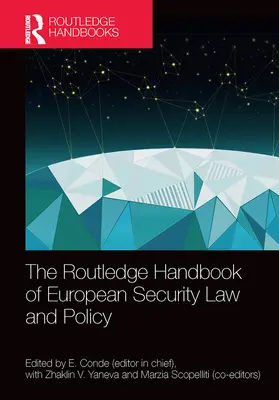 Routledge Handbook of European Security Law and Policy (Příručka evropského bezpečnostního práva a politiky) - The Routledge Handbook of European Security Law and Policy