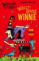 Winnie a Wilbur: Whizz Bang Winnie - Winnie and Wilbur: Whizz Bang Winnie