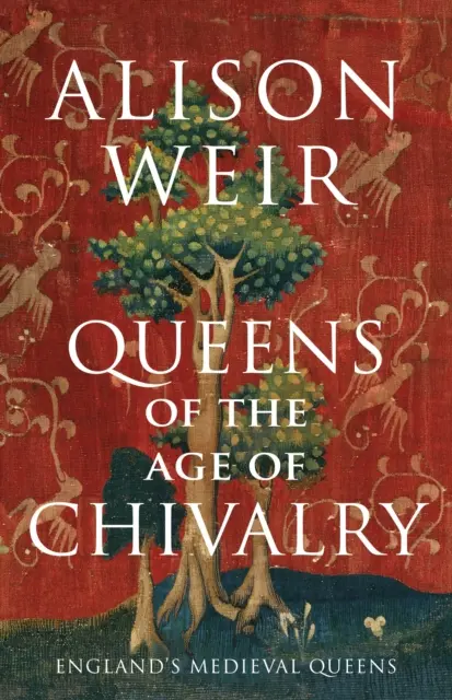 Královny rytířského věku - Queens of the Age of Chivalry
