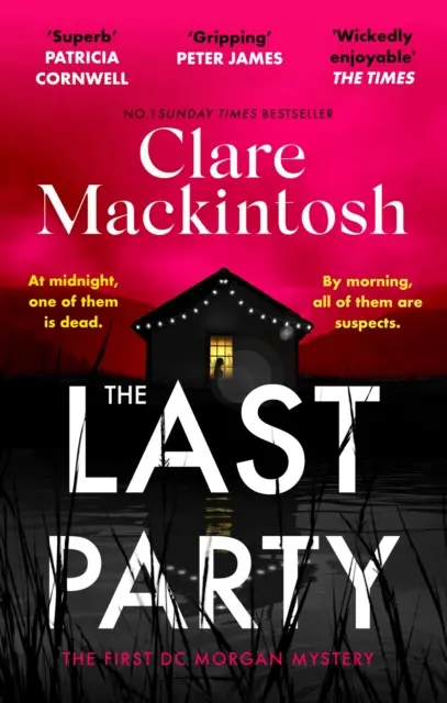 Poslední večírek - Nová záhada a okamžitý bestseller Sunday Times - Last Party - The twisty new mystery and instant Sunday Times bestseller