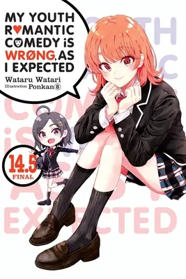 Romantická komedie z mého mládí je špatná, jak jsem očekával, svazek 14.5 (Light Novel) - My Youth Romantic Comedy Is Wrong, as I Expected, Vol. 14.5 (Light Novel)