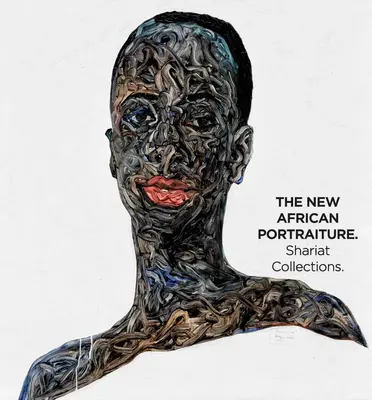 Nový africký portrét: Shariat Collections: Kunsthalle Krems - The New African Portraiture: Shariat Collections: Kunsthalle Krems
