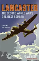 Lancaster - Největší bombardér druhé světové války - Lancaster - The Second World War's Greatest Bomber