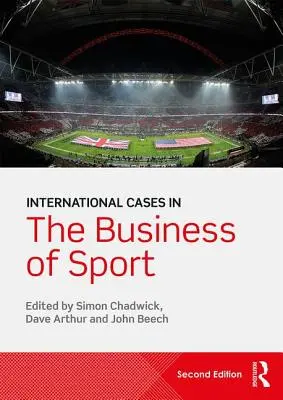 International Cases in Business of Sport - International Cases in the Business of Sport