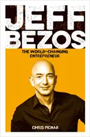 Jeff Bezos - podnikatel, který mění svět - Jeff Bezos - The World-Changing Entrepreneur