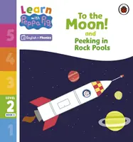 Učte se s Peppou Phonics Level 2 Book 5 - To the Moon! and Peeking in Rock Pools (Phonics Reader) (Phonics Reader) - Learn with Peppa Phonics Level 2 Book 5 - To the Moon! and Peeking in Rock Pools (Phonics Reader)