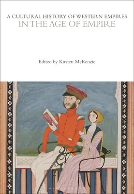 Kulturní dějiny západních říší ve věku impéria - A Cultural History of Western Empires in the Age of Empire