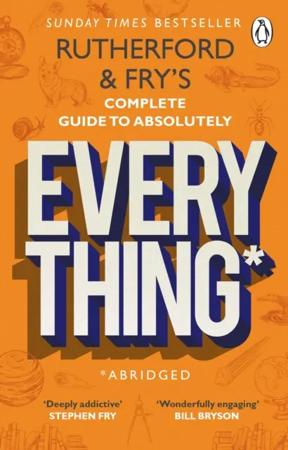 Rutherfordův a Fryův kompletní průvodce naprosto vším (zkrácený) - novinka od hvězd BBC Radio 4 - Rutherford and Fry's Complete Guide to Absolutely Everything (Abridged) - new from the stars of BBC Radio 4