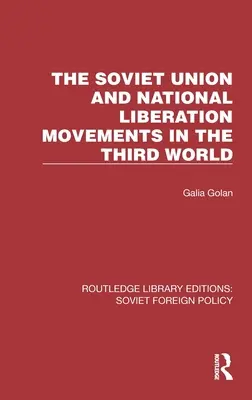 Sovětský svaz a národně osvobozenecká hnutí ve třetím světě - The Soviet Union and National Liberation Movements in the Third World