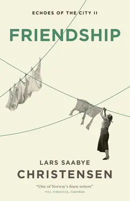 Přátelství: Přátelství: Ozvěny města II - Friendship: Echoes of the City II