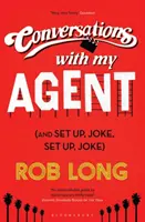 Rozhovory s mým agentem (a Nastraž, vtip, nastraž, vtip) - Conversations with My Agent (and Set Up, Joke, Set Up, Joke)