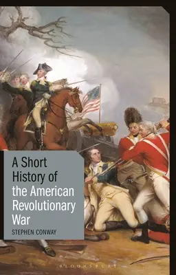 Krátké dějiny americké revoluční války - A Short History of the American Revolutionary War