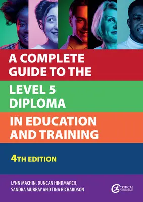 Kompletní průvodce diplomem 5. úrovně v oblasti vzdělávání a odborné přípravy - A Complete Guide to the Level 5 Diploma in Education and Training