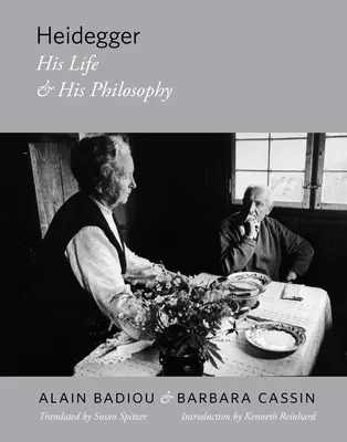 Heidegger: Jeho život a jeho filosofie - Heidegger: His Life and His Philosophy