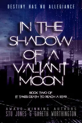 Ve stínu statečného měsíce: Svazek 2 - In the Shadow of a Valiant Moon: Volume 2