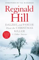 Dalziel a Pascoe loví vánočního vraha a další příběhy - Dalziel and Pascoe Hunt the Christmas Killer & Other Stories