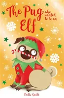 Mopslík, který chtěl být elfem - Pug who wanted to be an Elf