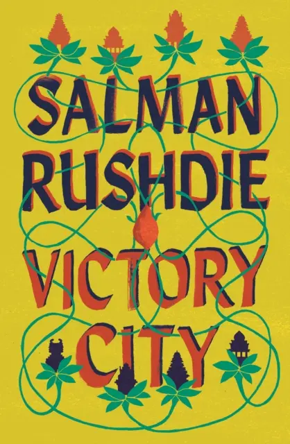 Město vítězství - nový román autora bestselleru Děti půlnoci, který získal Bookerovu cenu. - Victory City - The new novel from the Booker prize-winning, bestselling author of Midnight's Children