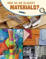 Jak klasifikujeme materiály? - How Do We Classify Materials?