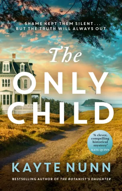 Jediné dítě - nový naprosto strhující a srdcervoucí román od autorky bestselleru Botanikova dcera - Only Child - The new utterly compelling and heartbreaking novel from the bestselling author of The Botanist's Daughter