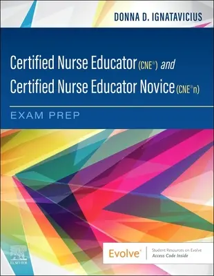 Příprava na zkoušku pro certifikované zdravotní sestry (Cne(r)) a certifikované zdravotní sestry začátečnice (Cne(r)N) - Certified Nurse Educator (Cne(r)) and Certified Nurse Educator Novice (Cne(r)N) Exam Prep