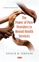 Síla peer poskytovatelů ve službách duševního zdraví - Power of Peer Providers in Mental Health Services