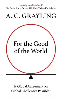 Pro dobro světa: Proč krize naší planety potřebují globální dohodu hned teď? - For the Good of the World: Why Our Planet's Crises Need Global Agreement Now
