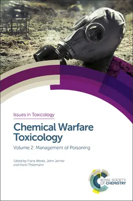 Toxikologie chemických zbraní: Svazek 2: Management otravy - Chemical Warfare Toxicology: Volume 2: Management of Poisoning
