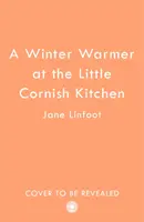 Zimní zahřívačka v Malé cornwallské kuchyni - Winter Warmer at the Little Cornish Kitchen