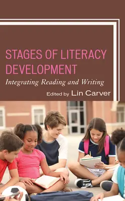 Stupně rozvoje gramotnosti: Integrace čtení a psaní - Stages of Literacy Development: Integrating Reading and Writing