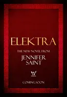 Elektra - fascinující vyprávění o ženách, které stály v centru trojské války - Elektra - The mesmerising retelling from the women at the heart of the Trojan War